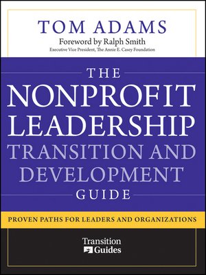 cover image of The Nonprofit Leadership Transition and Development Guide